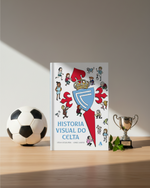 Foto de producto Libro Historia Visual do Celta - 2ª Edición Disponible en la Tienda del Celta FC